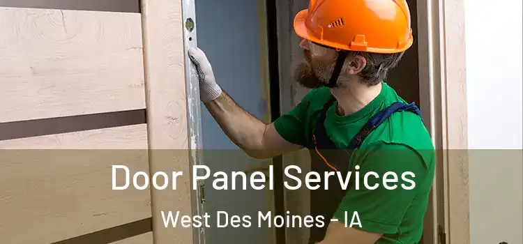 Door Panel Services West Des Moines - IA