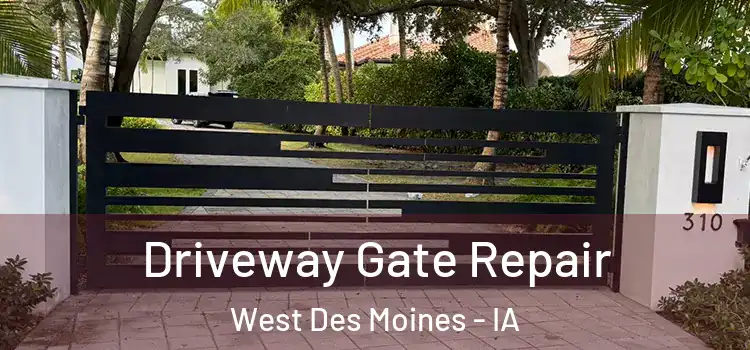 Driveway Gate Repair West Des Moines - IA