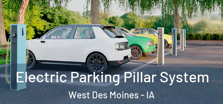  Electric Parking Pillar System West Des Moines - IA