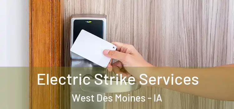 Electric Strike Services West Des Moines - IA