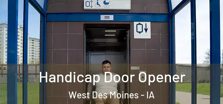 Handicap Door Opener West Des Moines - IA