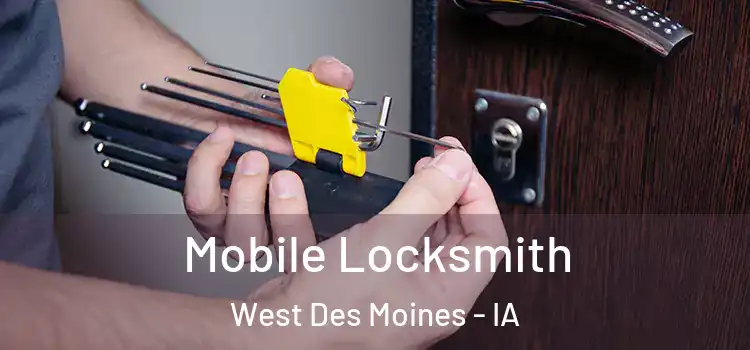  Mobile Locksmith West Des Moines - IA