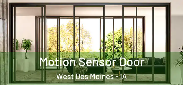  Motion Sensor Door West Des Moines - IA