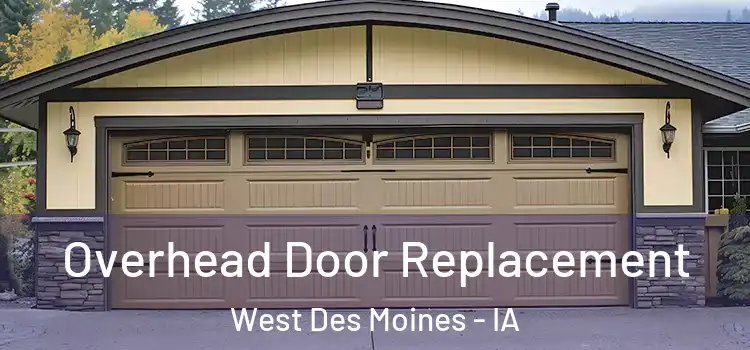  Overhead Door Replacement West Des Moines - IA