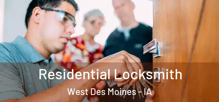 Residential Locksmith West Des Moines - IA