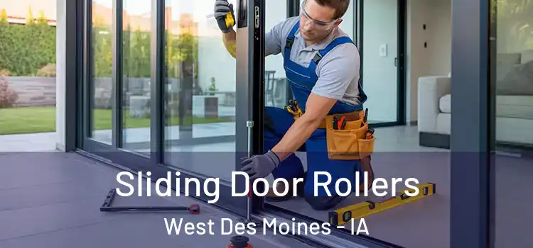 Sliding Door Rollers West Des Moines - IA