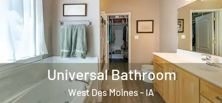 Universal Bathroom West Des Moines - IA