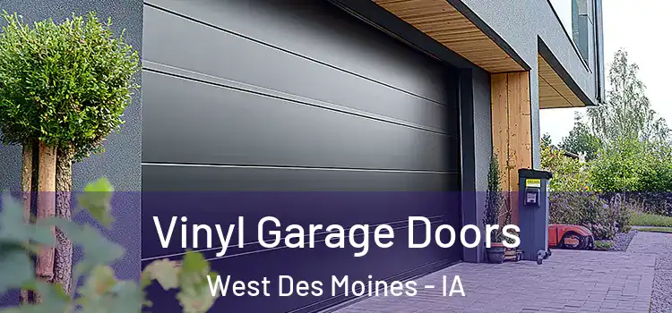  Vinyl Garage Doors West Des Moines - IA
